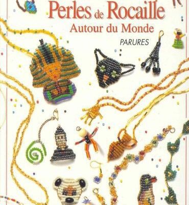 خرید و دانلود نسخه کامل کتاب Perles de rocaille. Autour du monde – parures