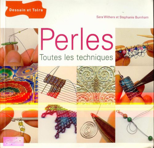 خرید و دانلود نسخه کامل کتاب Perles: Toutes les techniques_687962b670e14.jpeg خرید و دانلود نسخه کامل کتاب Perles: Toutes les techniques