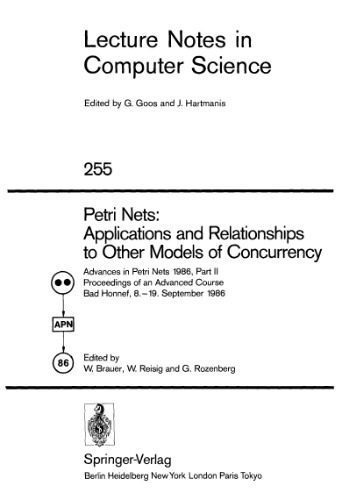 خرید و دانلود نسخه کامل کتاب Petri Nets: Applications and Relationships to Other Models of Concurrency: Advances in Petri Nets 1986, Part II Proceedings of an Advanced Course Bad Honnef, 8.–19. September 1986_686359ef15bc0.jpeg خرید و دانلود نسخه کامل کتاب Petri Nets: Applications and Relationships to Other Models of Concurrency: Advances in Petri Nets 1986, Part II Proceedings of an Advanced Course Bad Honnef, 8.–19. September 1986