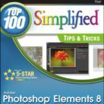 خرید و دانلود نسخه کامل کتاب Photoshop Elements 8: Top 100 Simplified Tips and Tricks (Top 100 Simplified Tips & Tricks)