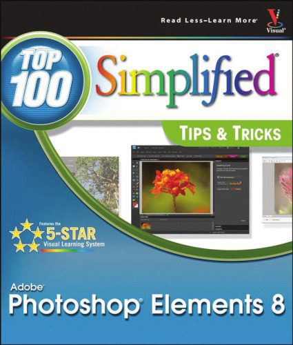 خرید و دانلود نسخه کامل کتاب Photoshop Elements 8: Top 100 Simplified Tips and Tricks (Top 100 Simplified Tips & Tricks)_687d68bf50237.jpeg خرید و دانلود نسخه کامل کتاب Photoshop Elements 8: Top 100 Simplified Tips and Tricks (Top 100 Simplified Tips & Tricks)