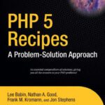 خرید و دانلود نسخه کامل کتاب PHP 5 Recipes: A Problem-solution Approach