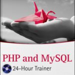 خرید و دانلود نسخه کامل کتاب PHP and MySQL 24-Hour Trainer