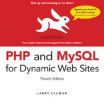 خرید و دانلود نسخه کامل کتاب PHP and MySQL for Dynamic Web Sites: Visual QuickPro Guide (4th Edition)