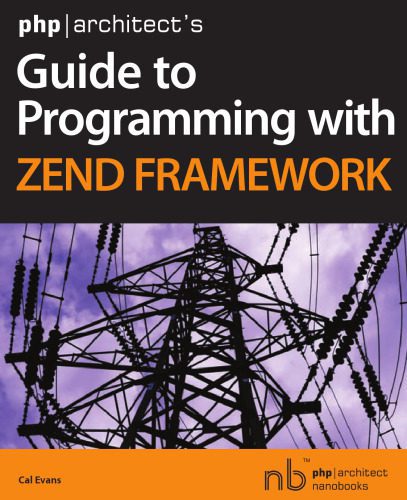 خرید و دانلود نسخه کامل کتاب php architect’s Guide to Programming with Zend Framework_687097360ee14.jpeg خرید و دانلود نسخه کامل کتاب php architect’s Guide to Programming with Zend Framework