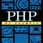 خرید و دانلود نسخه کامل کتاب PHP by Example