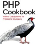 خرید و دانلود نسخه کامل کتاب PHP Cookbook: Modern Code Solutions for Professional Developers