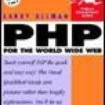 خرید و دانلود نسخه کامل کتاب PHP for the World Wide Web (Visual QuickStart Guide)