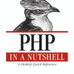 خرید و دانلود نسخه کامل کتاب PHP in a Nutshell: A Desktop Quick Reference