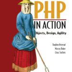 خرید و دانلود نسخه کامل کتاب PHP in Action: Objects, Design, Agility