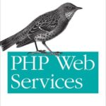 خرید و دانلود نسخه کامل کتاب PHP Web Services: APIs for the Modern Web
