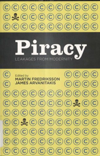 خرید و دانلود نسخه کامل کتاب Piracy: Leakages from Modernity_6868e506cab80.jpeg خرید و دانلود نسخه کامل کتاب Piracy: Leakages from Modernity