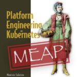 خرید و دانلود نسخه کامل کتاب Platform Engineering on Kubernetes (MEAP V09)