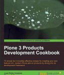 خرید و دانلود نسخه کامل کتاب Plone 3 Products Development Cookbook: 70 Simple But Incredibly Effective Recipes for Creating Your Own Feature Rich, Modern Plone Add-on Products by Diving Into Its Development Framework