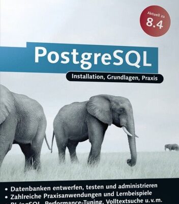 خرید و دانلود نسخه کامل کتاب PostgreSQL 8.4: Das Praxisbuch
