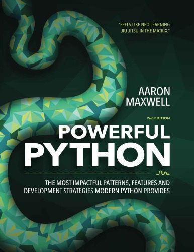 خرید و دانلود نسخه کامل کتاب Powerful Python: the most impactful patterns, features and development strategies modern Python provides_686eeaabadaad.jpeg خرید و دانلود نسخه کامل کتاب Powerful Python: the most impactful patterns, features and development strategies modern Python provides