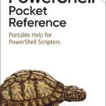 خرید و دانلود نسخه کامل کتاب PowerShell Pocket Reference: Portable Help for PowerShell Scripters