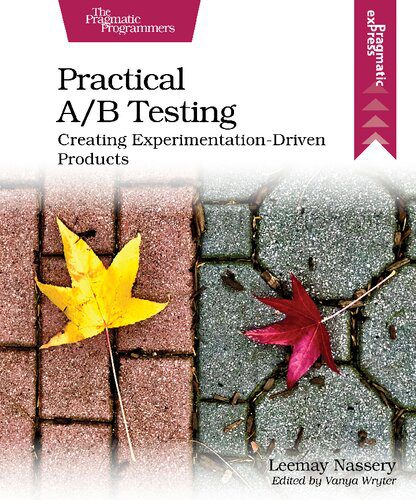 خرید و دانلود نسخه کامل کتاب Practical A/B Testing: Creating Experimentation-Driven Products_686423f49f6fd.jpeg خرید و دانلود نسخه کامل کتاب Practical A/B Testing: Creating Experimentation-Driven Products