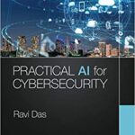 خرید و دانلود نسخه کامل کتاب Practical AI for Cybersecurity