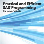 خرید و دانلود نسخه کامل کتاب Practical and Efficient SAS Programming: The Insider’s Guide