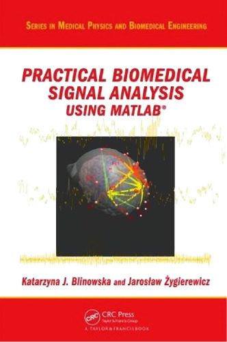 خرید و دانلود نسخه کامل کتاب Practical Biomedical Signal Analysis Using MATLAB®_687f49c3532ad.jpeg خرید و دانلود نسخه کامل کتاب Practical Biomedical Signal Analysis Using MATLAB®