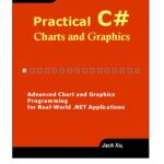 خرید و دانلود نسخه کامل کتاب Practical C# Charts and Graphics: Advanced Chart and Graphics Programming for Real-World .NET Applications