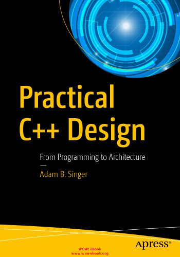 خرید و دانلود نسخه کامل کتاب Practical C++ Design: From Programming to Architecture_6877963994b00.jpeg خرید و دانلود نسخه کامل کتاب Practical C++ Design: From Programming to Architecture