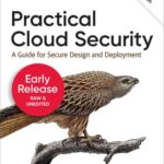 خرید و دانلود نسخه کامل کتاب Practical Cloud Security, 2nd Edition (Third Early Release)