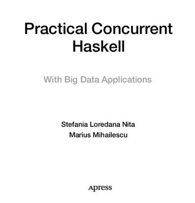 خرید و دانلود نسخه کامل کتاب Practical Concurrent Haskell: With Big Data Applications