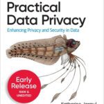خرید و دانلود نسخه کامل کتاب Practical Data Privacy (6th Early Release)