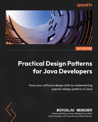 خرید و دانلود نسخه کامل کتاب Practical Design Patterns for Java Developers: Hone your software design skills by implementing popular design patterns in Java_686edd194884d.jpeg خرید و دانلود نسخه کامل کتاب Practical Design Patterns for Java Developers: Hone your software design skills by implementing popular design patterns in Java