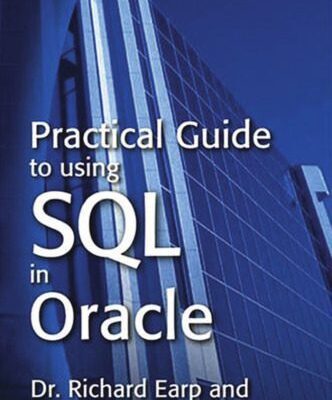خرید و دانلود نسخه کامل کتاب Practical Guide to Using SQL in Oracle