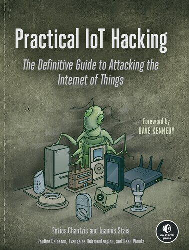 خرید و دانلود نسخه کامل کتاب Practical IoT Hacking: The Definitive Guide to Attacking the Internet of Things_68680a3e4a8e8.jpeg خرید و دانلود نسخه کامل کتاب Practical IoT Hacking: The Definitive Guide to Attacking the Internet of Things