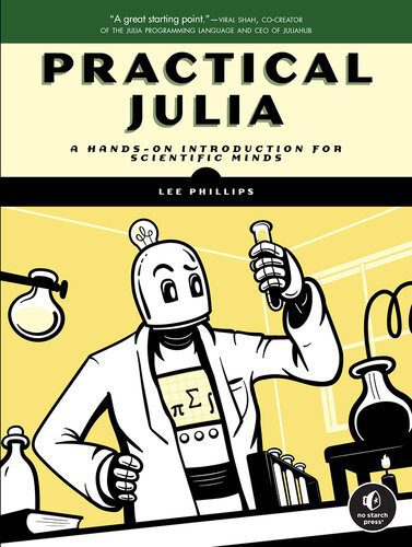 خرید و دانلود نسخه کامل کتاب Practical Julia: A Hands-On Introduction for Scientific Minds_68755a8958ee6.jpeg خرید و دانلود نسخه کامل کتاب Practical Julia: A Hands-On Introduction for Scientific Minds