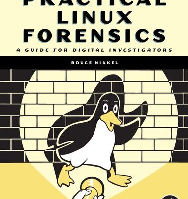 خرید و دانلود نسخه کامل کتاب Practical Linux Forensics: A Guide For Digital Investigators
