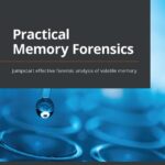 خرید و دانلود نسخه کامل کتاب Practical Memory Forensics – Jumpstart effective forensic analysis of volatile memory.