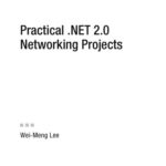خرید و دانلود نسخه کامل کتاب Practical .NET 2.0 Networking Projects