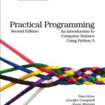 خرید و دانلود نسخه کامل کتاب Practical Programming: An Introduction to Computer Science using Python 3
