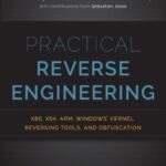 خرید و دانلود نسخه کامل کتاب Practical Reverse Engineering  x86, x64, ARM, Windows Kernel, Reversing Tools, and Obfuscation