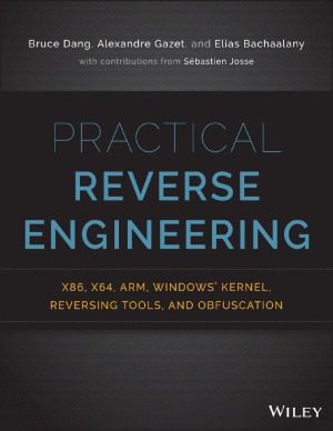 خرید و دانلود نسخه کامل کتاب Practical Reverse Engineering  x86, x64, ARM, Windows Kernel, Reversing Tools, and Obfuscation