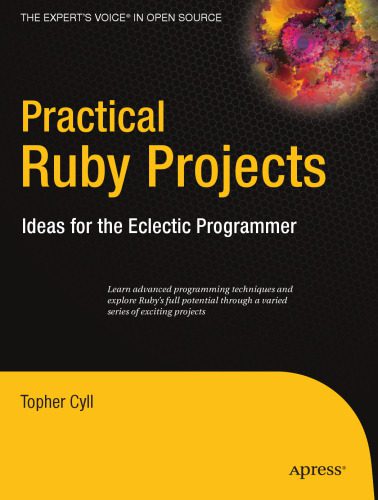 خرید و دانلود نسخه کامل کتاب Practical Ruby Projects: Ideas for the Eclectic Programmer_6879e55b32dd7.jpeg خرید و دانلود نسخه کامل کتاب Practical Ruby Projects: Ideas for the Eclectic Programmer