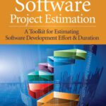 خرید و دانلود نسخه کامل کتاب Practical Software Project Estimation: A Toolkit for Estimating Software Development Effort & Duration