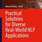 خرید و دانلود نسخه کامل کتاب Practical Solutions for Diverse Real-World NLP Applications