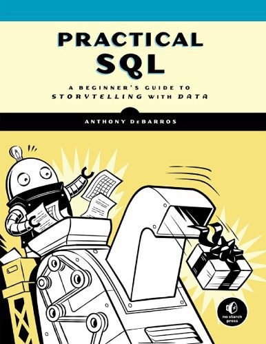 خرید و دانلود نسخه کامل کتاب Practical SQL: A Beginner’s Guide to Storytelling with Data_686794acb2a83.jpeg خرید و دانلود نسخه کامل کتاب Practical SQL: A Beginner’s Guide to Storytelling with Data