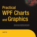 خرید و دانلود نسخه کامل کتاب Practical WPF Charts and Graphics