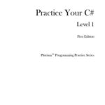خرید و دانلود نسخه کامل کتاب Practice Your C# Level 1