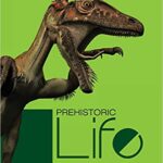 خرید و دانلود نسخه کامل کتاب Prehistoric Life: An Examination of the History of Life and Evolution (2nd Edition) -  PDF