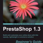 خرید و دانلود نسخه کامل کتاب PrestaShop 1.3 Beginner’s Guide