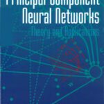 خرید و دانلود نسخه کامل کتاب Principal Component Neural Networks: Theory and Applications