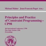 خرید و دانلود نسخه کامل کتاب Principles and Practice of Constraint Programming — CP98: 4th International Conference, CP98 Pisa, Italy, October 26–30, 1998 Proceedings